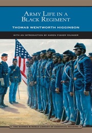 Army Life in a Black Regiment (Thomas Wentworth Higginson)