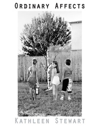 Ordinary Affects (Kathleen Stewart)
