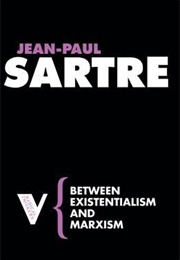Between Existentialism and Marxism (Jean-Paul Sartre)