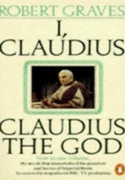 I Claudius &amp; Claudius the God (Robert Graves)