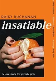 Insatiable (Daisy Buchanan)