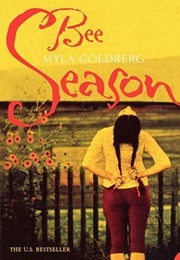 Bee Season (Myla Goldberg)