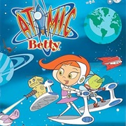 Atomic Betty (2004)