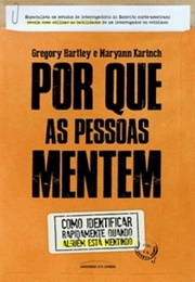Por Que as Pessoas Mentem (Gregory Hartley)