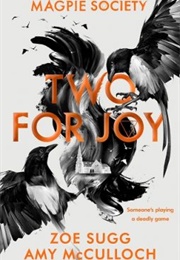 Two for Joy (Zoe Sugg and Amy McCulloch)