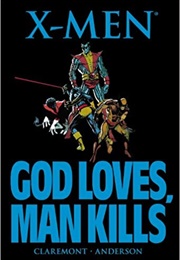X-Men: God Loves, Man Kills (Chris Claremont)