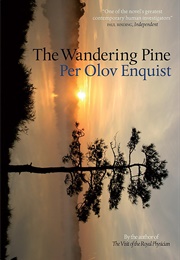 The Wandering Pine (Per Olov Enquist)