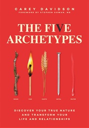 The Five Archetypes (Carey Davidson)