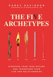The Five Archetypes (Carey Davidson)