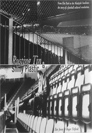 Rusting Tin and Shiny Plastic (Zac Josey & Roger Titford)