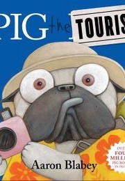 Pig the Tourist (Aaron Blabey)
