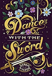 Dance With the Sword (Sarah K.L. Wilson)