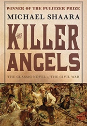 The Killer Angels: The Classic Novel of the Civil War (Michael Shaara)
