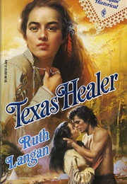 Texas Healer (Ruth Ryan Langan)