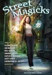 Street Magicks (Paula Grant, Ed.)