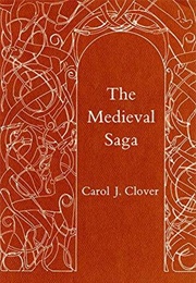 The Medieval Saga (Carol J. Clover)