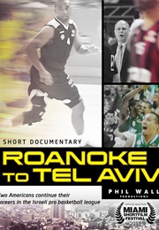 Roanoke to Tel Aviv (2013)