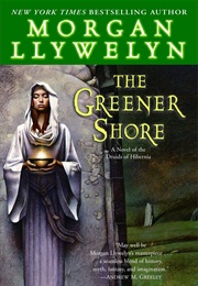 The Greener Shore (Moregan Llywelyn)