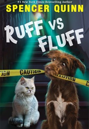 Ruff vs. Fluff (Spencer Quinn)