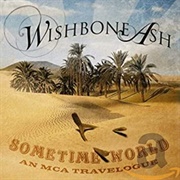 Wishbone Ash - Sometime World