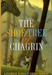 The Shoe Tree of Chagrin (J. Patrick Lewis)