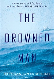 The Drowned Man (Brendan James Murray)