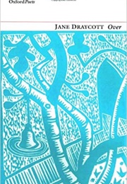 Over (Jane Draycott)