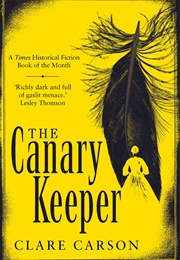 The Canary Keeper (Clare Carson)