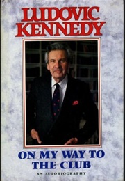 On My Way to the Club (Ludovic Kennedy)