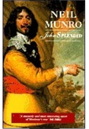 John Splendid (Neil Munro)
