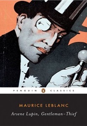 Arsene Lupin, Gentleman-Thief (Maurice Leblanc)