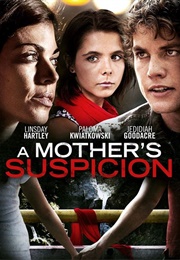 A Mother&#39;s Suspicion (2015)