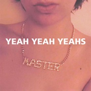 Bang - Yeah Yeah Yeahs