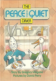 The Peace and Quiet Diner (Gregory Maguire, David Perry)