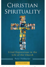 Christian Spirituality : Themes From the Traditional (Lawrence S. Cunningham  and Keith J. Egan)