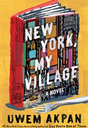 New York, My Village (Uwem Akpan)