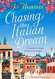 Chasing the Italian Dream (Jo Thomas)
