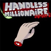 Handless Millionaire: Season 2