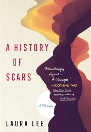 A History of Scars (Laura Lee)