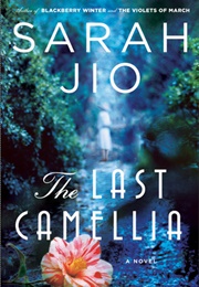 The Last Camelia (Sarah Jio)