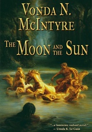 The Moon and the Sun (Vonda N. McIntyre)