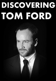 Discovering Tom Ford (2015)