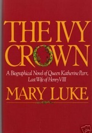 The Ivy Crown (Mary M. Luke)
