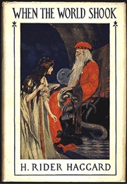 When the World Shook (H. Rider Haggard)