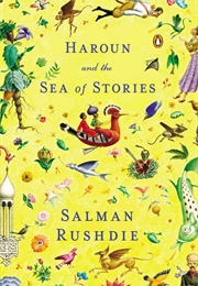 Haroun and the Sea of Stories (Salman Rushdie)