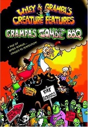 Grampa's Zombie BBQ (Wiley & Grampa's Creature Features #2) (Kirk Scroggs)