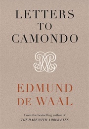 Letters to Camondo (Edmund De Waal)
