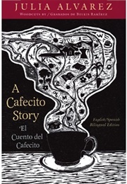 A Cafecito Story - English/Spanish Bilingual Edition (Julia Alvarez)