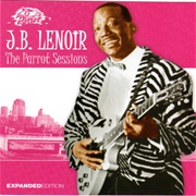 J.B. Lenoir the Parrot Sessions