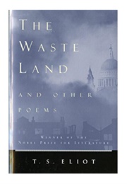 The Waste Land and Other Poems (T. S. Eliot)